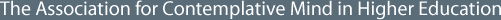 The Association for Contemplative Mind in Higher Education